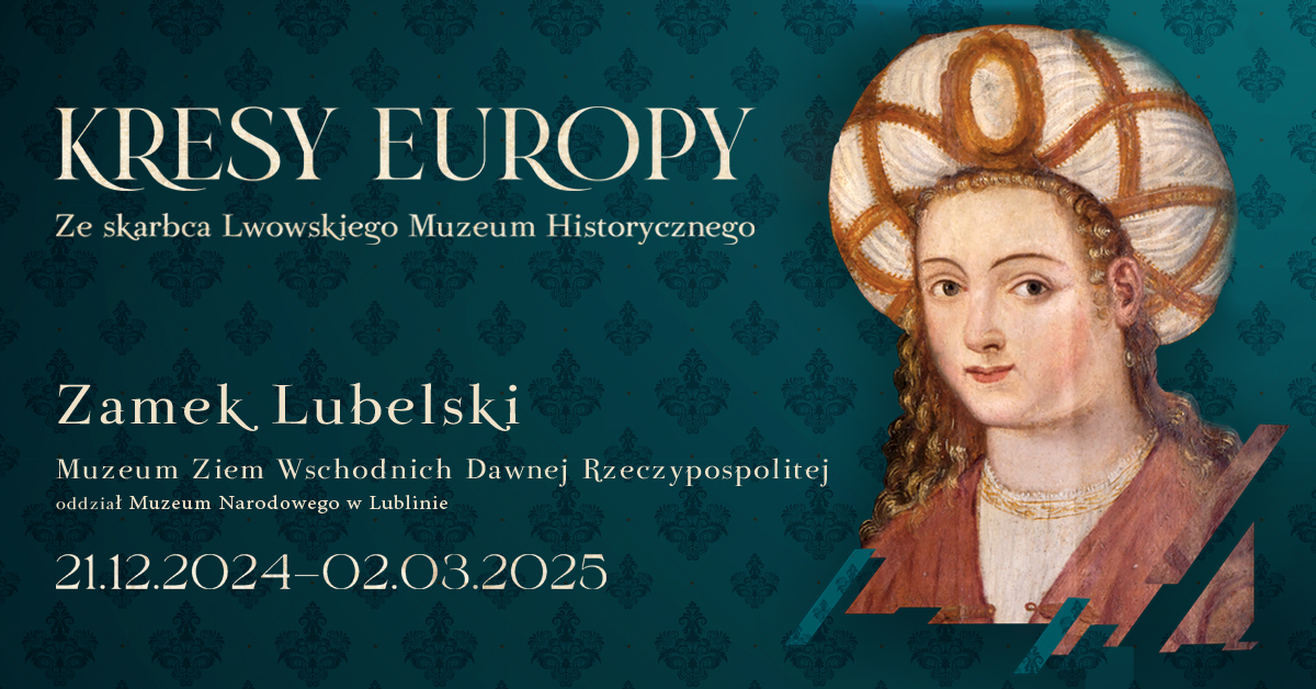 Baner do wystawy „Kresy Europy. Ze skarbca Lwowskiego Muzeum Historycznego”