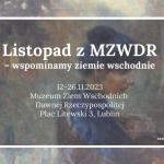 Listopad z MZWDR – wspominamy ziemie wschodnie