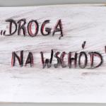 Malwina Frasik, „Drogą na Wschód” (fragment pracy)